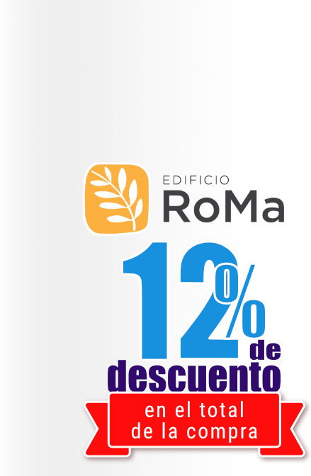 Edificio Roma, Promoción 12% de descuento en el total de la compra